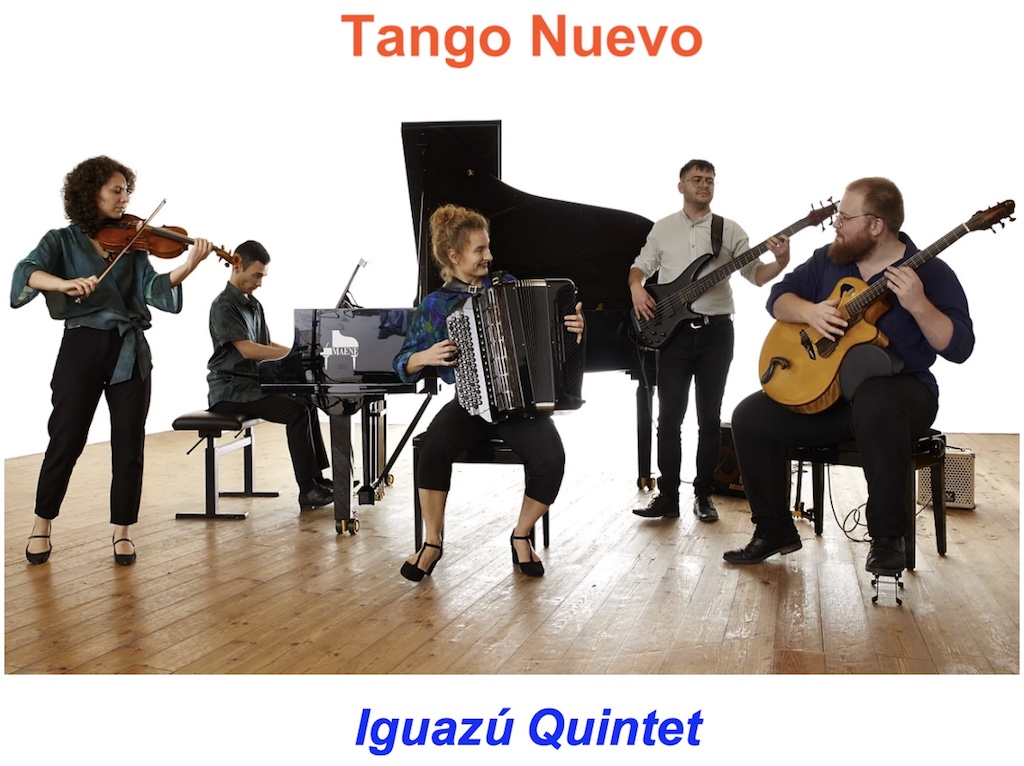 Dimanche 16/06  “Tango Nuevo” avec “Iguazú Quintet”