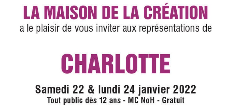 22 & 24/01, Théâtre à la MC NOH : Charlotte