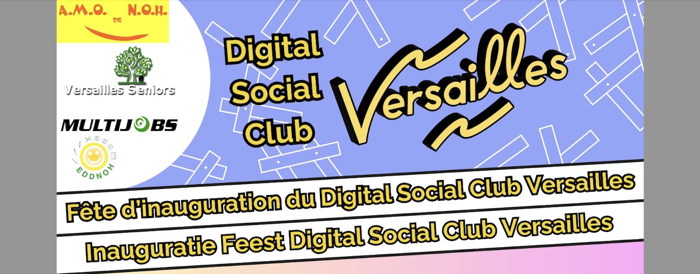 Le 6/03, inauguration Digital Social Club Versailles