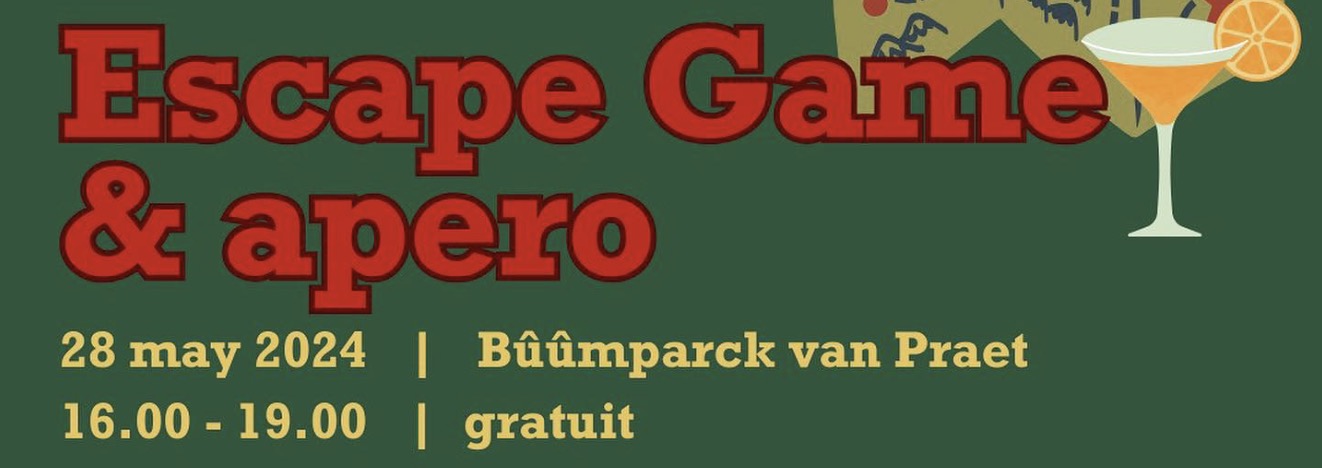 28/05, Escape Game & Apéro au Bûûmpark Van Praet