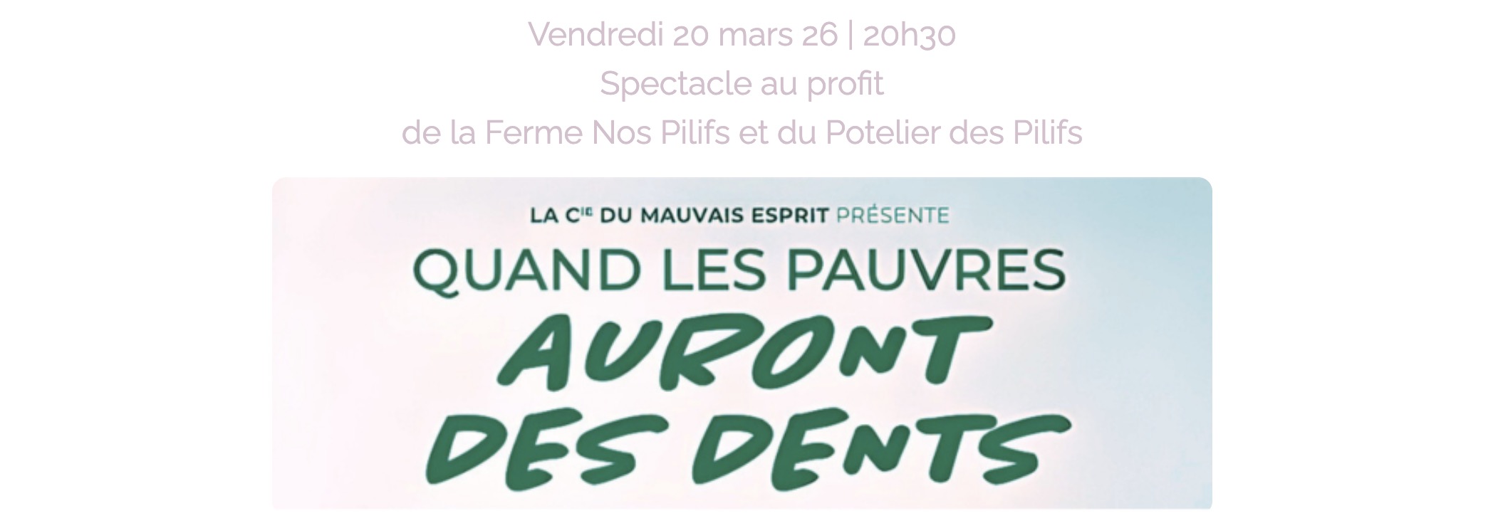 20/03, 20h30, spectacle au profit des Pilifs et du potelier