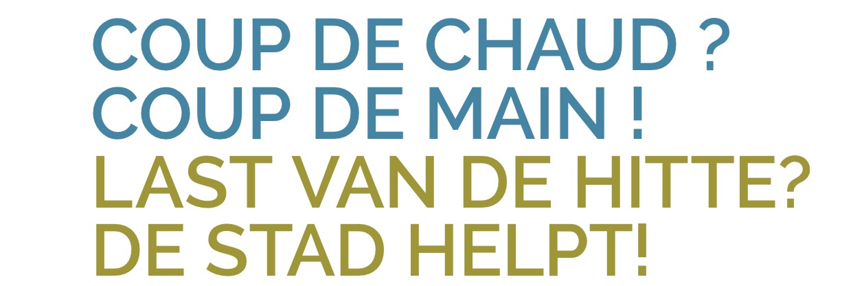 Trop chaud ? La Ville peut aider…